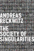 Valentine A Pakis, Valentine A. Pakis, Reckwitz, Andrea Reckwitz, Andreas Reckwitz, Andreas Pakis Reckwitz... - Society of Singularities