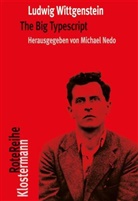 Ludwig Wittgenstein, Michae Nedo, Michael Nedo - The Big Typescript
