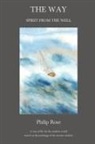 Philip Rose, Hephzibah Yohannan - The Way - Spirit from the Well