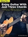 David Harrison - How to Enjoy Guitar With Just 3 Chords