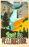 Drake Quinn - Lost in Yellowstone