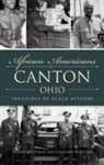 Nadine McIlwain, Geraldine Radcliffe - African Americans of Canton, Ohio: Treasures of Black History