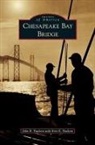 John R. Paulson - Chesapeake Bay Bridge