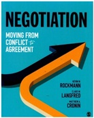 Matthew A. Cronin, Claus W. Langfred, Claus W. W. Langfred, Kevin W. Rockmann, Kevin W. Langfred Rockmann, Kevin W. W. Rockmann... - Negotiation