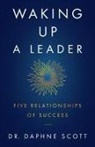 Daphne Scott, Dr Daphne Scott - Waking up a Leader
