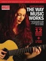 Gretchen Menn - The Way Music Works: A Step-By-Step Guide to Using the Fundamentals of Music to Unlock the Fretboard & Your Creativity