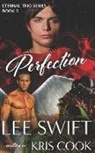 Kris Cook, Lee Swift - Perfection: Eternal Trio