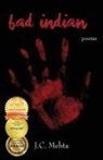 J. C. Mehta - Bad Indian