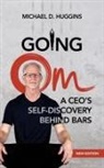 Michael D. Huggins - Going Om