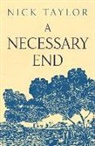 Nick Taylor - A Necessary End