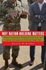 Keith W Mines, Keith W. Mines - Why Nation-Building Matters