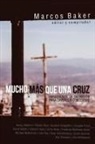Marcos Baker - Mucho más que una Cruz