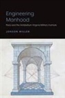 Jonson Miller - Engineering Manhood