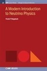 Frank F Deppisch, Frank F. Deppisch - A Modern Introduction to Neutrino Physics