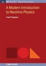 Frank F Deppisch, Frank F. Deppisch - A Modern Introduction to Neutrino Physics