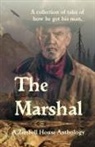 Zimbell House Anthology, E. W. Farnsworth, Luis Manuel Torres - The Marshal