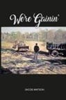 Jacob Watson - We're Gainin'