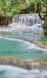 Susan R Williams, Susan R. Williams - Living to Live Again