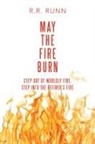 R R Runn, R. R. Runn - May the Fire Burn