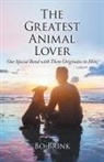 Bo Brink - The Greatest Animal Lover