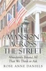 Rose Anne Daniels - The Mansion Across the Street