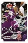 Andrew Cunningham, Juami Juami, KUGANE MARUYAMA, Kugane Maruyama, Maruyama Kugane, So-Bin So-Bin - Overlord: The Undead King Oh!, Vol. 3