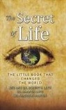 Amanda Love, Robert S. Love, Shannon Martin - The Secret of Life