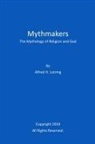 Alfred H. Lotring - Mythmakers