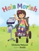 Victoria Nelson, Boddz - Hola Moriah