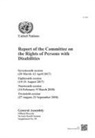 United Nations Publications - Report of the Committee on the Rights of Persons with Disabilities: Seventeenth (20 March-12 April 2017), Eighteenth (14-31 August 2017), Nineteenth (