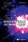 Nikolai A Gromov, Nikolai A. Gromov, Nikolai A Gromov - Particles In The Early Universe: High-energy Limit Of The Standard Model From The Contraction Of Its Gauge Group