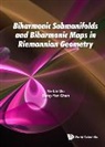 Bang-Yen Chen, Bang-yen Chen, Bang-yen (Michigan State Univ Chen, Ye-lin Ou, Ye-lin (Texas A&amp;m Univ-commerce Ou, Ye-Lin Ou... - Biharmonic Submanifolds And Biharmonic Maps In Riemannian Geometry