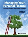 Benedict Koh, Benedict Koh &amp; Wai Mun Fong, Benedict Seng Kee Koh, Wai Mun Fong, Fong Wai Mun, Benedict Seng Kee Koh... - Managing Your Personal Finance: From Start Of Career To Retirement And More