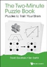 David Goodman, David Hillel Goodman, Ilan Garibi, David Hillel Goodman, Ilan Garibi, David Goodman Ilan Garibi - Two-minute Puzzle Book, The: Puzzles To Train Your Brain