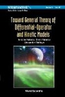 Alexander Sinitsyn, Alexander V Sinitsyn, Denis Sidorov, Nikolay Sidorov, Denis Sidorov &amp; Alexand Nikolay Sidorov, Denis Sidorov... - Toward General Theory Of Differential-operator And Kinetic Models