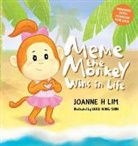 Joanne H Lim, Joanne H Lim, Joanne H (The Right Perspective Lim, Joanne H. Lim - Meme The Monkey: Wins In Life