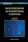 Guanrong Chen, Chen Guanrong, Guanrong Chen, Lequan Min, Lequan Min &amp; Guanrong Chen, Lequan Min - Generalized Synchronization And Generalized Consensus Of System Arrays