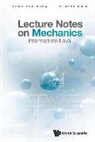 Lock Yue Chew, Lock Yue (Ntu Chew, Elbert Ee Min Chia, Elbert Ee Min (Ntu Chia, Elbert Chia, Elbert Ee Min Chia... - Lecture Notes On Mechanics: Intermediate Level