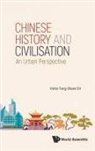 Victor F S Sit, Victor F. S. Sit, Victor F S Sit, Victor Fung-Shuen Sit - Chinese History And Civilisation: An Urban Perspective