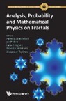 Joe P Chen Luke G Patricia Alonso Ruiz, Joe Po Chen, Joe Po-Chou Chen, Joe Po-chou Chen, Luke G Rogers, Patricia Alonso Ruiz... - Analysis, Probability And Mathematical Physics On Fractals