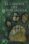 Margaret Donnelly - El Camino Del Señor Jaguar