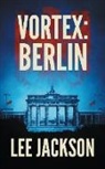 Lee Jackson - Vortex: Berlin
