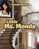 Ramada Woods - Little Ms. Monda