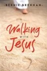Bernie Brennan - Walking With Jesus
