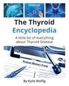 Kylie Wolfig - The Thyroid Encyclopedia