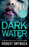 Robert Bryndza - Dark Water