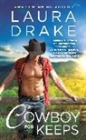 Laura Drake, Drake Laura - A Cowboy for Keeps