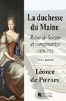 Léonce de Piépape, Éditio Mon Autre Librairie, Édition Mon Autre Librairie - La duchesse du Maine