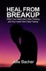 Julie Bacher - Heal from Breakup