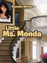Ramada Woods - Little Ms. Monda